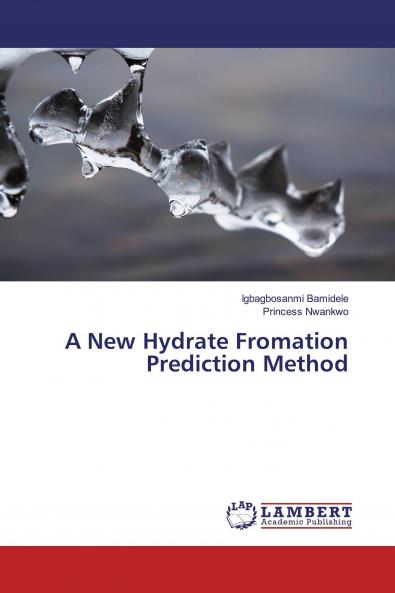 A New Hydrate Fromation Prediction Method