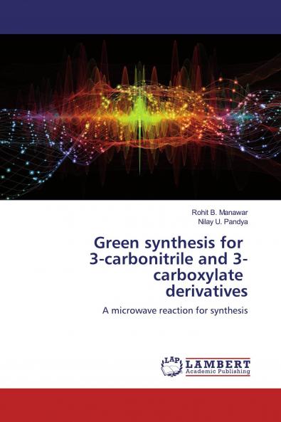 Green synthesis for 3-carbonitrile and 3-carboxylate derivatives