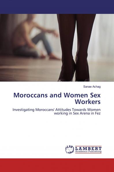 Moroccans and Women Sex Workers