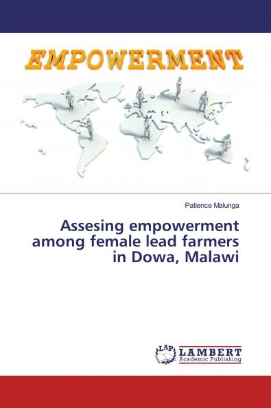 Assesing empowerment among female lead farmers in Dowa Malawi