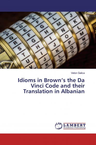 Idioms in Brown's the Da Vinci Code and their Translation in Albanian