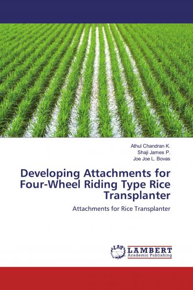 Developing Attachments for Four-Wheel Riding Type Rice Transplanter