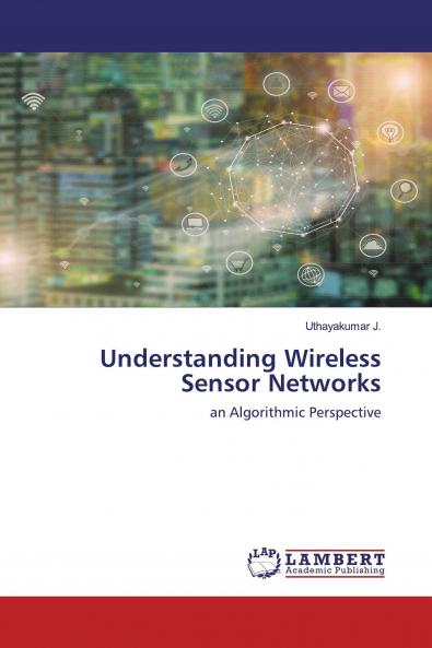 Understanding Wireless Sensor Networks