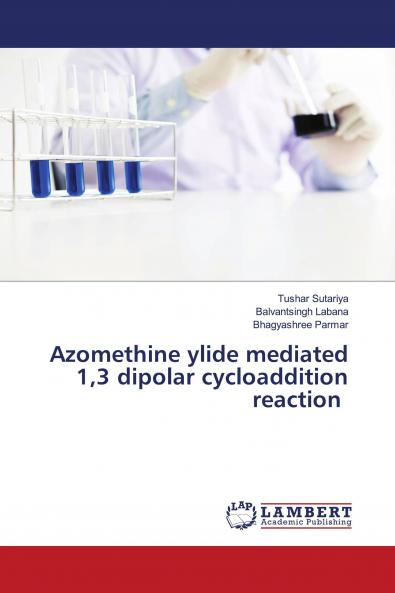 Azomethine ylide mediated 13 dipolar cycloaddition reaction