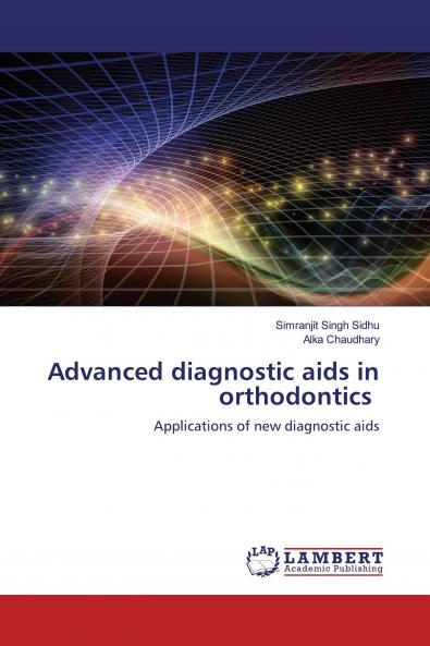 Advanced diagnostic aids in orthodontics