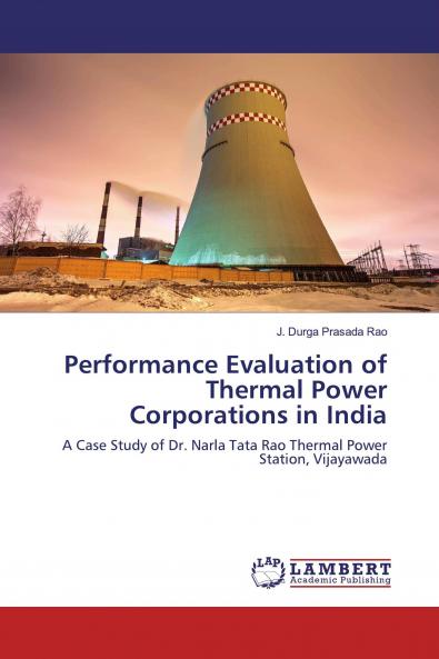 Performance Evaluation of Thermal Power Corporations in India