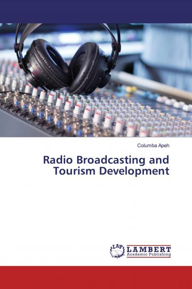 Radio Broadcasting and Tourism Development