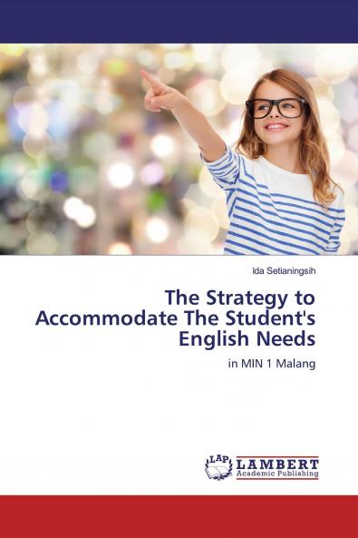 The Strategy to Accommodate The Student's English Needs
