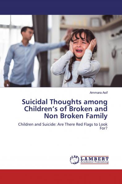 Suicidal Thoughts among Children's of Broken and Non Broken Family