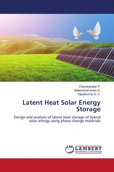 Latent Heat Solar Energy Storage