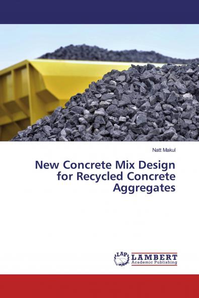 New Concrete Mix Design for Recycled Concrete Aggregates