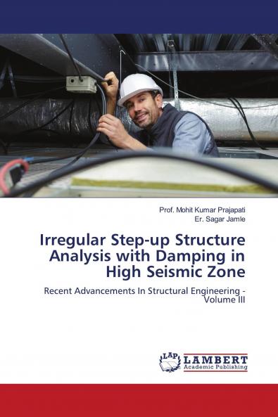 Irregular Step-up Structure Analysis with Damping in High Seismic Zone