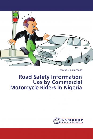 Road Safety Information Use by Commercial Motorcycle Riders in Nigeria
