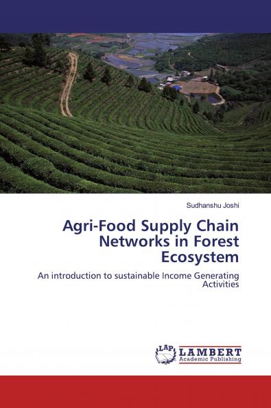 Agri-Food Supply Chain Networks in Forest Ecosystem