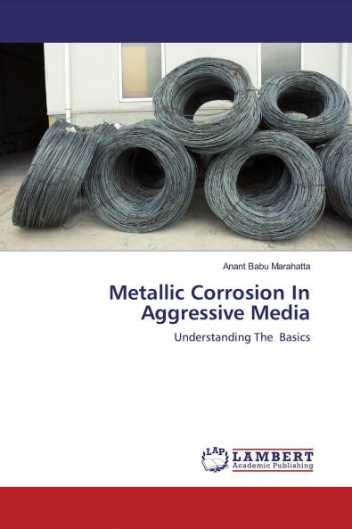 Metallic Corrosion In Aggressive Media