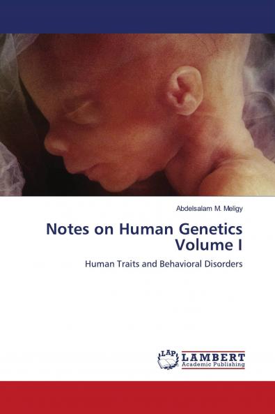 Notes on Human Genetics Volume I