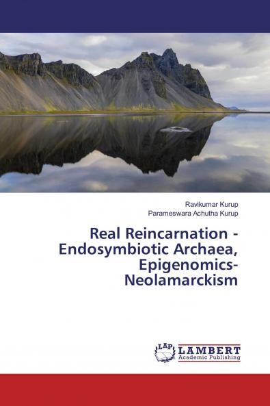 Real Reincarnation - Endosymbiotic Archaea Epigenomics- Neolamarckism