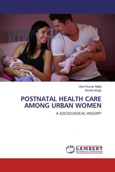 POSTNATAL HEALTH CARE AMONG URBAN WOMEN