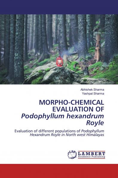 MORPHO-CHEMICAL EVALUATION OFPodophyllum hexandrum Royle