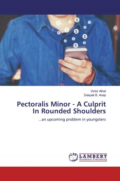 Pectoralis Minor - A Culprit In Rounded Shoulders