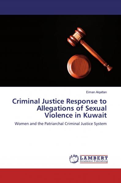 Criminal Justice Response to Allegations of Sexual Violence in Kuwait
