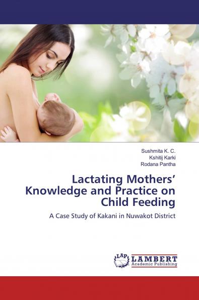 Lactating Mothers' Knowledge and Practice on Child Feeding