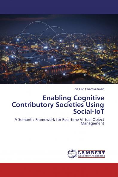 Enabling Cognitive Contributory Societies Using Social-IoT