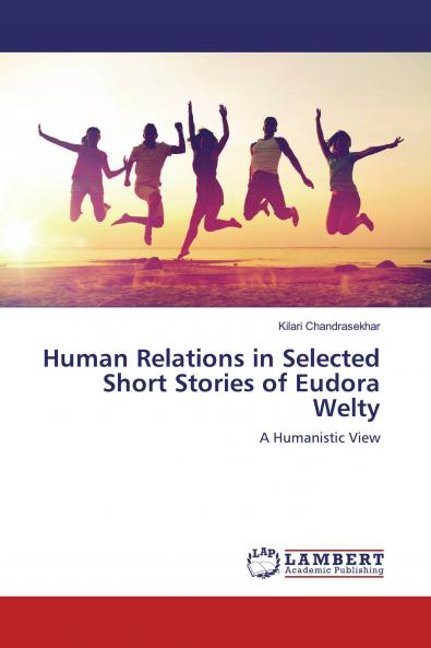 Human Relations in Selected Short Stories of Eudora Welty