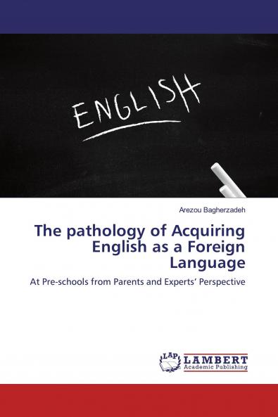 The pathology of Acquiring English as a Foreign Language