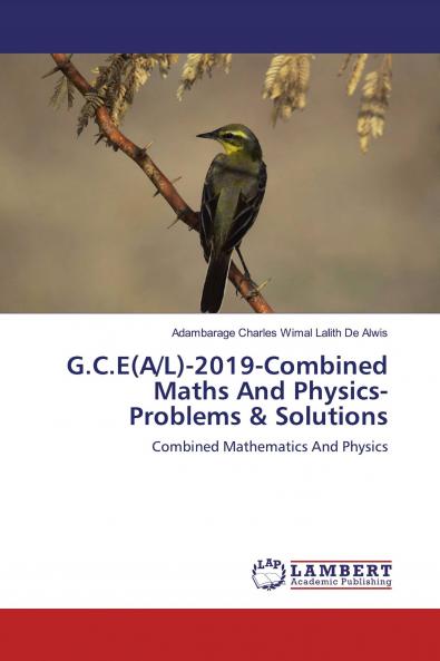 G.C.E(A/L)-2019-Combined Maths And Physics-Problems & Solutions