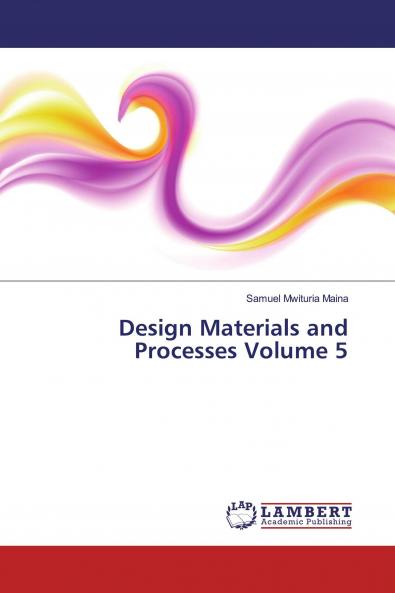 Design Materials and Processes Volume 5