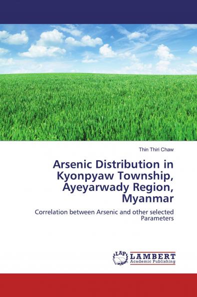 Arsenic Distribution in Kyonpyaw Township Ayeyarwady Region Myanmar