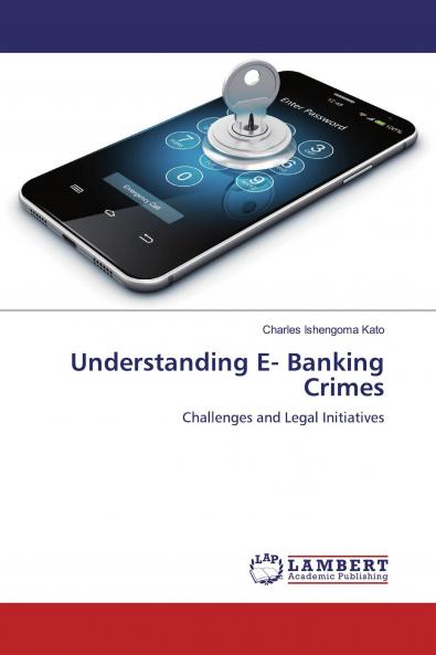 Understanding E- Banking Crimes