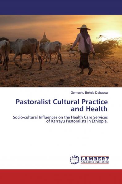 Pastoralist Cultural Practice and Health