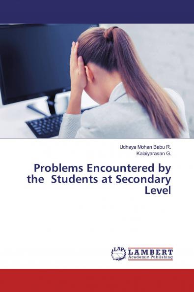 Problems Encountered by the Students at Secondary Level