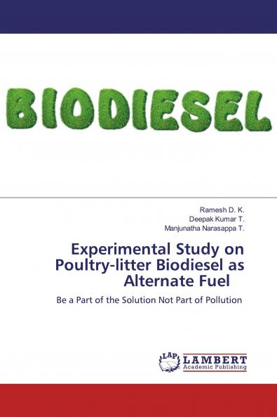 Experimental Study on Poultry-litter Biodiesel as Alternate Fuel
