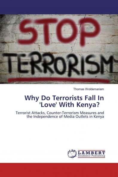 Why Do Terrorists Fall In 'Love' With Kenya?