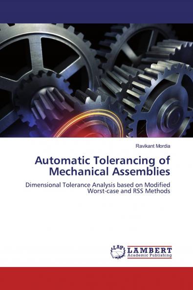 Automatic Tolerancing of Mechanical Assemblies