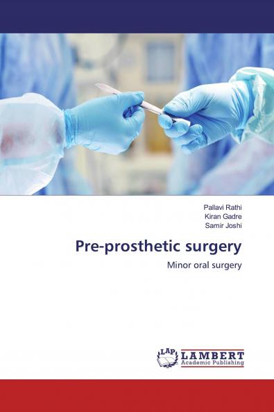 Pre-prosthetic surgery