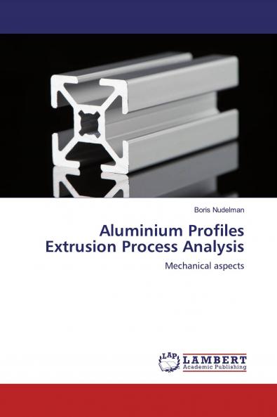 Aluminium Profiles Extrusion Process Analysis
