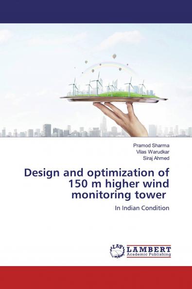 Design and optimization of 150 m higher wind monitoring tower