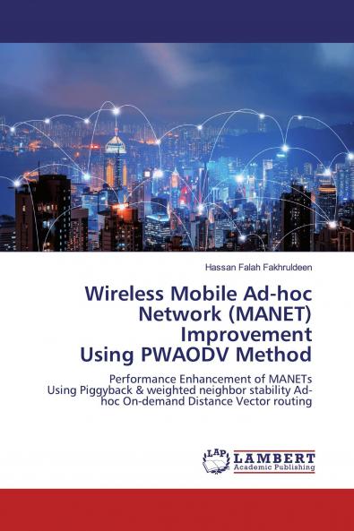 Wireless Mobile Ad-hoc Network (MANET) Improvement Using PWAODV Method