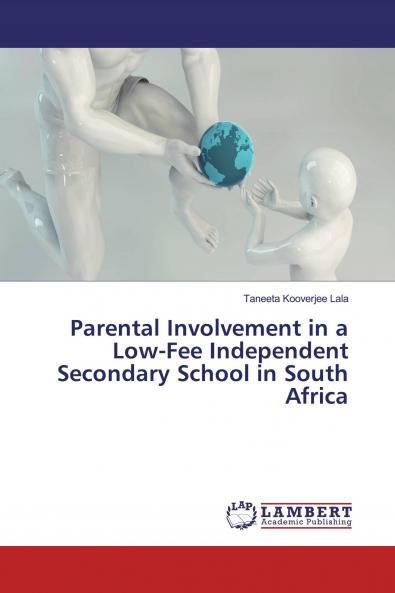 Parental Involvement in a Low-Fee Independent Secondary School in South Africa