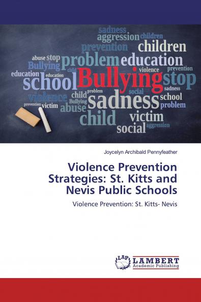 Violence Prevention Strategies: St. Kitts and Nevis Public Schools