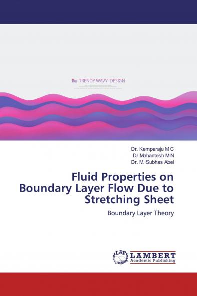 Fluid Properties on Boundary Layer Flow Due to Stretching Sheet