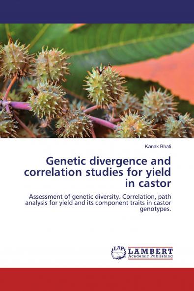 Genetic divergence and correlation studies for yield in castor
