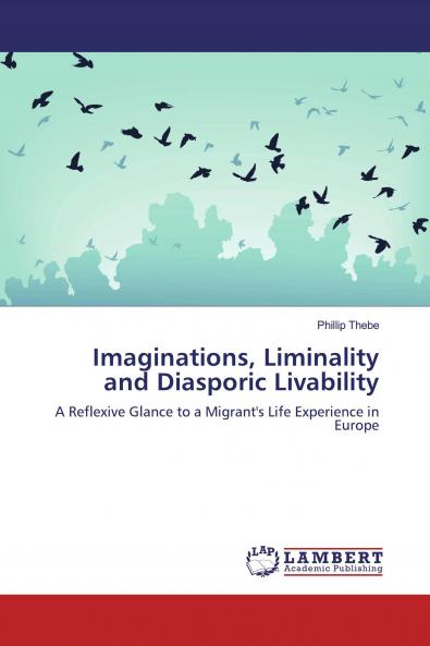 Imaginations Liminality and Diasporic Livability