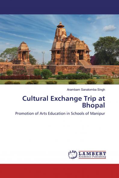 Cultural Exchange Trip at Bhopal