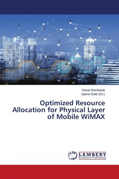 Optimized Resource Allocation for Physical Layer of Mobile WiMAX