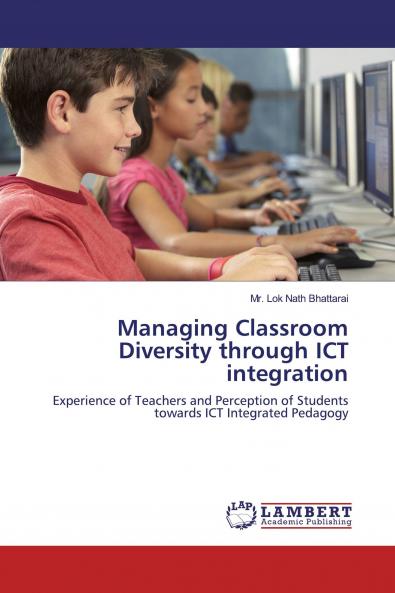 Managing Classroom Diversity through ICT integration
